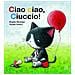 Brigitte Weninger - Ciao ciao, ciuccio! Ediz. a colori - Foto miniatura 1