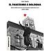 Ivan Spada - Il Fascismo A Bologna. Storia Delle Camicie Nere All'ombra Delle Due Torri (1919-1945)  - Foto miniatura 1