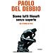 Paolo Del Debbio - Siamo tutti filosofi senza saperlo. Sei storie di vita - Foto miniatura 1
