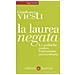 Gianfranco Viesti - La laurea negata. Le politiche contro l'istruzione universitaria - Foto miniatura 1