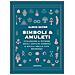 Alison Davies - Simboli & Amuleti. Utilizzare Il Potere Degli Antichi Simboli E Sigilli Nella Vita Moderna - Foto miniatura 1