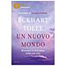 Eckhart Tolle - Un Nuovo Mondo. Riconosci Il Vero Senso Della Tua Vita - Foto miniatura 2