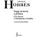 Thomas Hobbes - Saggi su storia e politica. I «Tre discorsi» e l'«Introduzione» a Tucidide - Foto miniatura 1