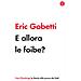 Eric Gobetti - E Allora Le Foibe? - Foto miniatura 1