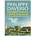 Philippe Daverio - I segreti delle città italiane. La guida ai tesori della Penisola di Passepartout - Foto miniatura 1