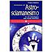 Franco Santoro - Iniziazione all'astrosciamanesimo - Foto miniatura 1