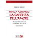Natalino Valentini - Pavel A. Florenskij: la sapienza dell'amore. Teologia della bellezza e linguaggio della verità. Nuova ediz. - Foto miniatura 2