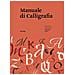 Associazione Calligrafica Italiana - Manuale Di Calligrafia - Foto miniatura 1