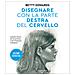 Betty Edwards - Disegnare con la parte destra del cervello. Edizione definitiva. Ediz. ampliata - Foto miniatura 1