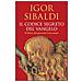 Igor Sibaldi - Il codice segreto del Vangelo. Il libro del giovane Giovanni - Foto miniatura 1
