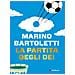 Marino Bartoletti - La Partita Degli Dei - Foto miniatura 1