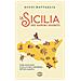 Giusi Battaglia - La Sicilia dei sapori segreti. Guida sentimentale al cibo, ai borghi e alla bellezza dell'Isola magnifica - Foto miniatura 1