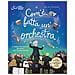 Com'è Fatta Un'orchestra. La Migliore Introduzione Alla Musica E Agli Strumenti Musicali. Ediz. A Colori - Foto miniatura 1
