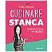 Sofia Fabiani - Cucinare Stanca. Manuale Pratico Per Incapacy - Foto miniatura 1