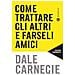 Dale Carnegie - Come Trattare Gli Altri E Farseli Amici. Nuova Ediz. - Foto miniatura 1