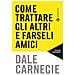 Dale Carnegie - Come Trattare Gli Altri E Farseli Amici. Nuova Ediz. - Foto miniatura 2