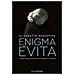 Elisabetta Rosaspina - Enigma Evita. Storia Della Donna Che Ammaliò Il Mondo - Foto miniatura 1