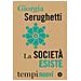 Giorgia Serughetti - La Società Esiste - Foto miniatura 1