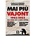 Paolo Di Stefano - Mai più Vajont 1963/2023. Una storia che ci parla ancora - Foto miniatura 1