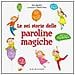 Sara Agostini - Le sei storie delle paroline magiche - Foto miniatura 1