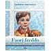 Luigi Ballerini - Fuori Freddo. Ediz. A Colori - Foto miniatura 1