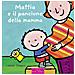 Liesbet Slegers - Mattia E Il Pancione Della Mamma. Ediz. A Colori - Foto miniatura 1