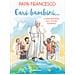 Papa Francesco (jorge Mario Bergoglio) - Cari Bambini... Il Papa Risponde Alle Vostre Domande - Foto miniatura 1