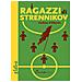 Giliberto Andrea - I Ragazzi Di Strennikov - Foto miniatura 2