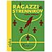 Giliberto Andrea - I Ragazzi Di Strennikov - Foto miniatura 1