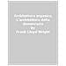 Frank Lloyd Wright - Architettura Organica. L'architettura Della Democrazia - Foto miniatura 1