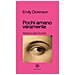 Emily Dickinson - Pochi Amano Veramente. Aforismi E Versi In Prosa - Foto miniatura 1