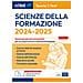 Scienze Della Formazione. 2024-205. Teoria & Test. Nozioni Teoriche Ed Esercizi Commentati Per La Preparazione Ai Test Di Accesso - Foto miniatura 1