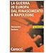 Alessandro Barbero - La guerra in Europa dal Rinascimento a Napoleone - Foto miniatura 1