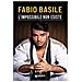 Fabio Basile - L'impossibile Non Esiste - Foto miniatura 1