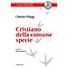 Charles Péguy - Cristiano Della Comune Specie. In Difesa Della Fede Dei Semplici - Foto miniatura 1