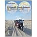 Marcello Anglana - Il giro del mondo in moto in ottantatrè giorni. 34.000 km attraverso i cinque continenti - Foto miniatura 3