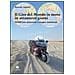 Marcello Anglana - Il giro del mondo in moto in ottantatrè giorni. 34.000 km attraverso i cinque continenti - Foto miniatura 1
