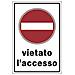 Cartello In Alluminio Bianco Vietato L'accesso 30x20 Cm - Foto miniatura 1