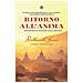 Radhanath Swami - Ritorno All'anima. Esplorare Il Sentiero Della Bhakti - Foto miniatura 1