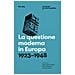 La Questione Moderna In Europa. 1923-1948 - Foto miniatura 1