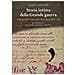 Quinto Antonelli - Storia Intima Della Grande Guerra. Lettere, Diari E Memorie Dei Soldati Dal Fronte - Foto miniatura 1