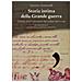 Quinto Antonelli - Storia Intima Della Grande Guerra. Lettere, Diari E Memorie Dei Soldati Dal Fronte - Foto miniatura 2