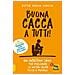 Adrian Schulte - Buona cacca a tutti! Nuova ediz. - Foto miniatura 1