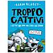 Aaron Blabey - Troppo Cattivi. 4: La Notte Dei Gatti Viventi - Foto miniatura 1