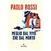 Paolo Rossi - Meglio Dal Vivo Che Dal Morto - Foto miniatura 1
