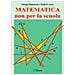 Giorgio Balzarotti - Matematica non per la scuola - Foto miniatura 1