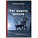 Alberto Brocca - Per Quanto Ancora - Foto miniatura 1