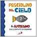 Laura Salvi - Pesciolino del cielo. Il battesimo raccontato ai bambini. Ediz. illustrata - Foto miniatura 3