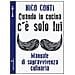 Quando in cucina c'ï¿½ solo lui. Manuale di sopravvivenza culinaria - Foto miniatura 2