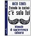 Quando in cucina c'ï¿½ solo lui. Manuale di sopravvivenza culinaria - Foto miniatura 1